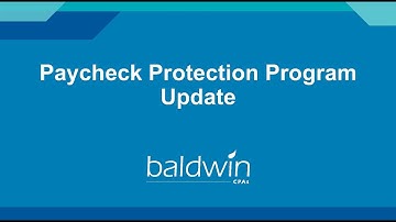 Update: Paycheck Protection Program Loan Forgiveness Application and Process