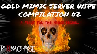 Gold Mimic Server Wipe Compilation #2 [Precode Pillar Chase 2]
