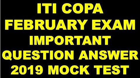 ITI COPA FEBRUARY EXAM IMPORTANT QUESTION ANSWER 2019 MOCK TEST EXPLAIN IN HINDI MODEL PAPER