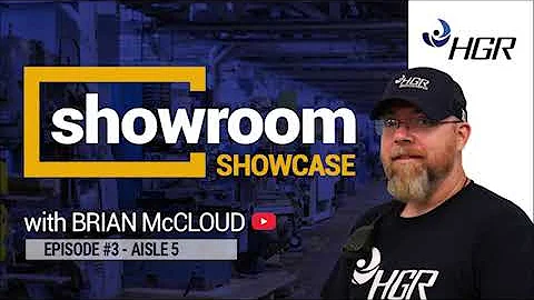HGR Showroom Showcase - Episode 3 - Aisle 5