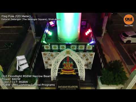 Dataran Selangor 120m Flag Pole Lighting | OLE RGBW DMX Floodlight Malaysia
