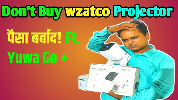 Wzatco yuva go plus problems || Projector for home problems || Alok Tiwari Official