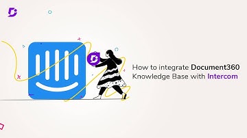 How to integrate Document360 knowledge base with Intercom