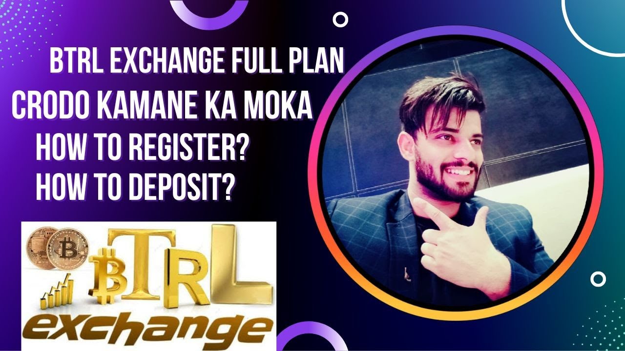 BTRL Exchange full plan details| BTRL Exchange kya h| Best refer and earn plan 2022| Earn one crore