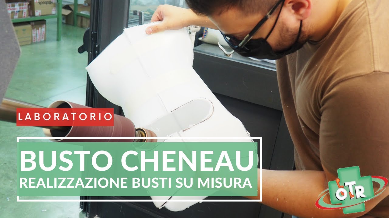 OTR Ortopedia - LABORATORIO - Realizzazione busti su misura - Busto Cheneau