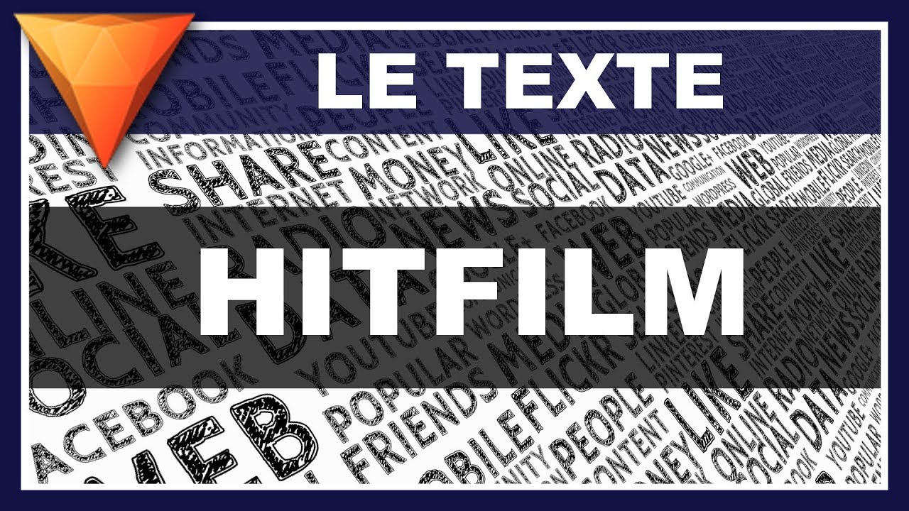 LE TEXTE (2018) - Tuto HITFILM Express