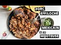 Porc effiloch mexicain  la mijoteuse  