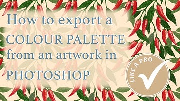 How to Export a Colour Palette from Your Artwork in Photoshop