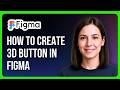 How To Make A 3D Skeuomorphic Button In Figma