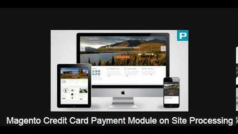 Magento Credit Card Processing Online