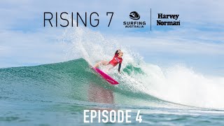 Episode 4 - Surfing Australia: Rising 7 by mySURF tv 2,034 views 8 months ago 7 minutes, 6 seconds