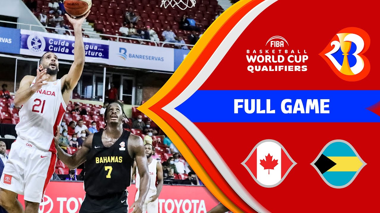 Canada v Bahamas Full Game FIBA Basketball World Cup 2023 FIBA