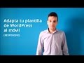 Adapta tu plantilla de WordPress al móvil (responsive)