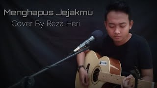 Menghapus Jejakmu-Noah Cover by Reza Heri