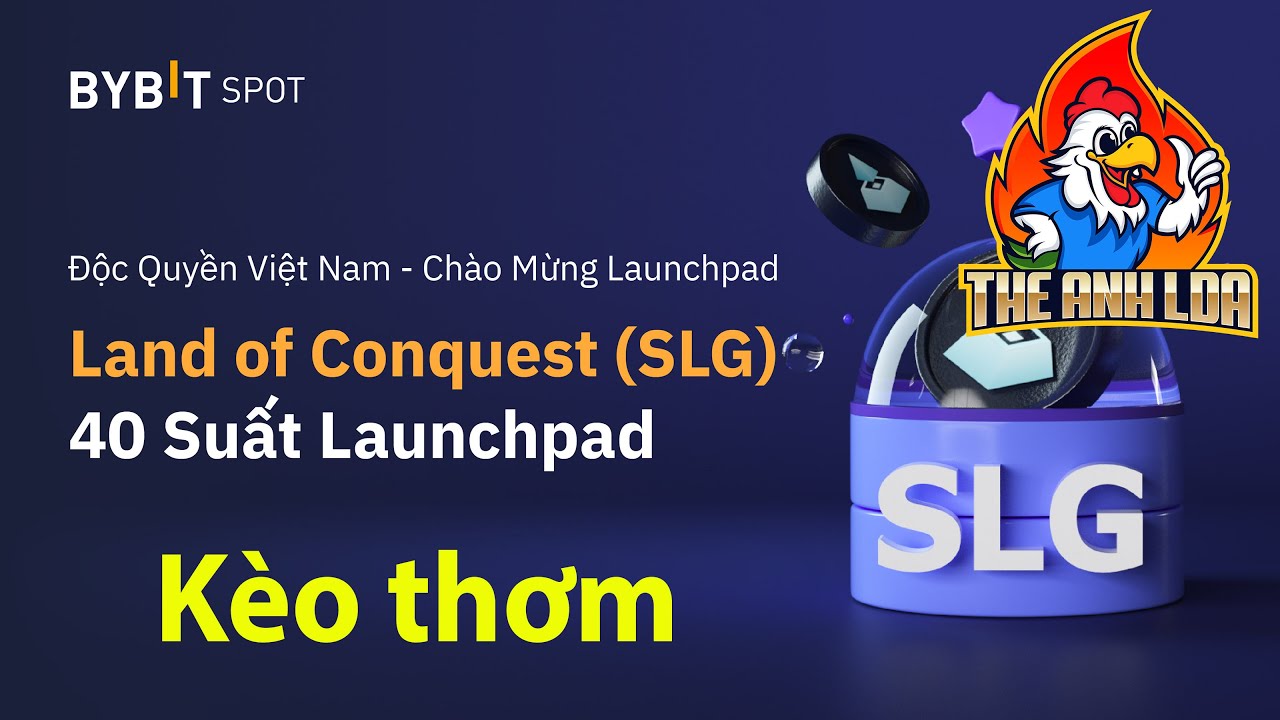 Hướng dẫn nhận 10$ và suất mua LauchPad SLG sàn Bybit (kèo ngon) | The Anh LDA