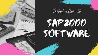 INTRODUCTION TO SAP2000 | HOW TO USE SAP2000