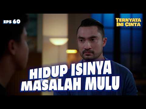 Dewa Capek Hidupnya Banyak Masalah | TERNYATA INI CINTA EPS 60 (3/4)