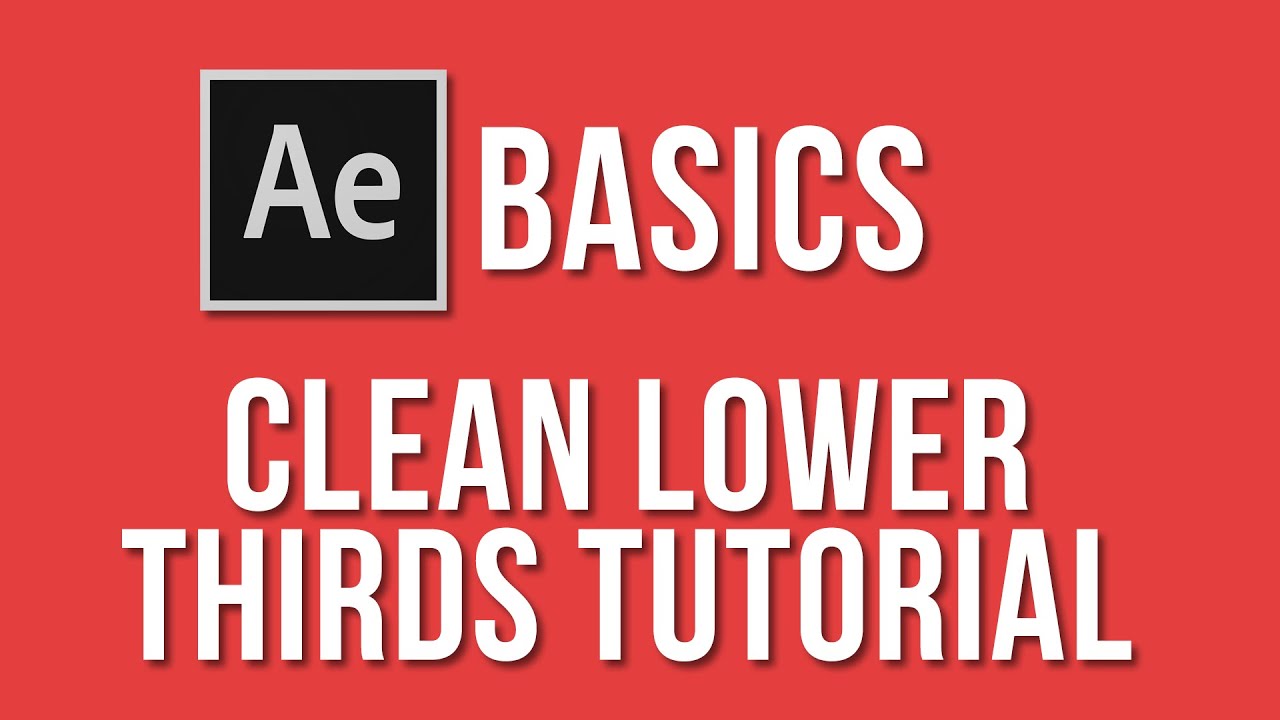Clean lower thirds tutorial - Adobe After Effects