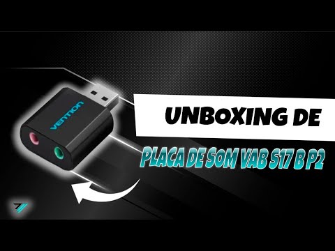 Unboxing Placa de som usb Vention Modelo VAB S17 B P2