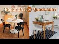 DEVO USAR MESA REDONDA em APARTAMENTO PEQUENO?