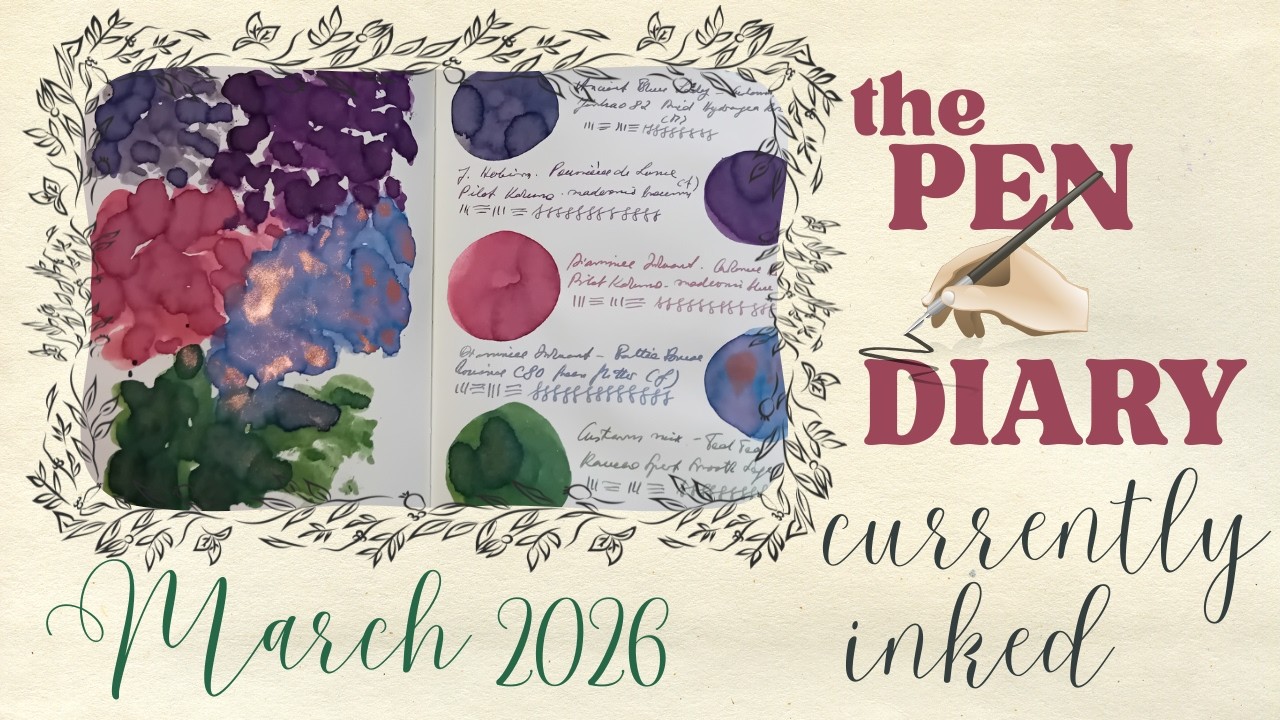 Currently Inked March 2026  | The Pen Diary (Stormy skies over spring blossom)