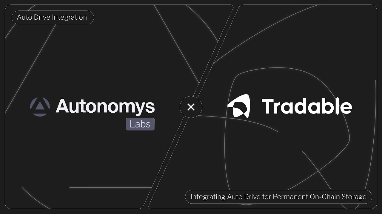 Tradable Integrates Autonomys' Auto Drive for Encrypted, User-Owned AI Memory