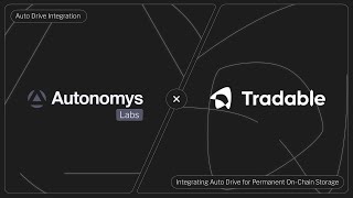 Tradable Integrates Autonomys' Auto Drive for Encrypted, User-Owned AI Memory