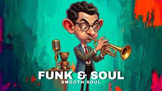 Mellow Soul & Jazzy Funk | Smooth Instrumentation & Deep Harmonic Grooves