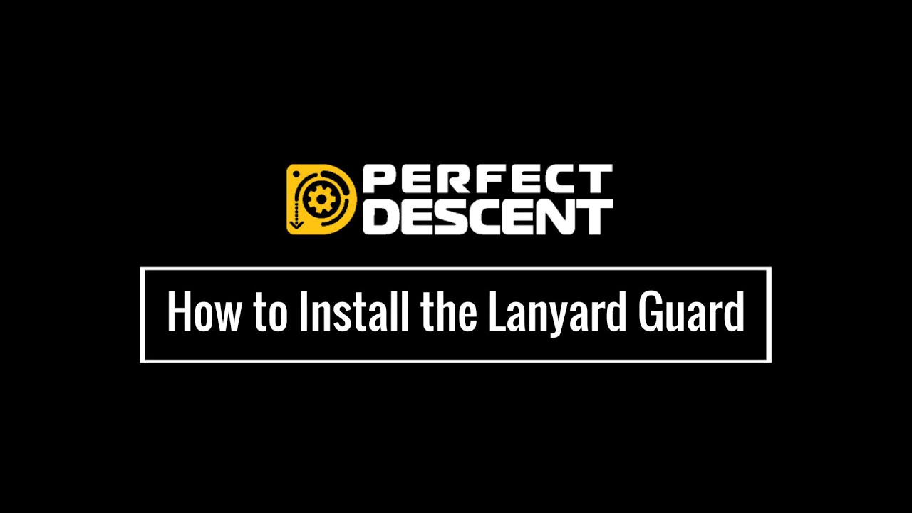 how-to-install-the-perfect-descent-lanyard-guard-youtube
