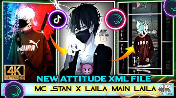 MC STAN X LAILA MAIN LAILA 🔥 || NEW TRENDING ⚡💯 VIRAL ATTITUDE 😎 XML FILE BY || @sxteditz3x