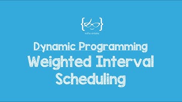 Dynamic Programming: Weighted Interval Scheduling