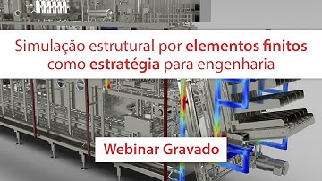 Simulação estrutural por elementos finitos como estratégia para engenharia | Webinar MAPData