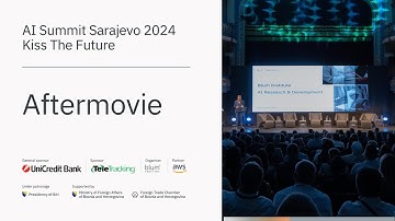 AI Summit 2024 - Kiss The Future | Aftermovie (Sarajevo, BiH)