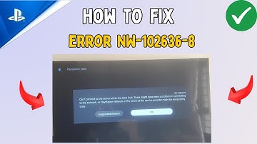 How to Fix Error code NW-102636-8 in PS5