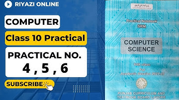 Computer 10th Practical | Practical Notebook SRM computer 10th 2022 | Practical 4 5 and 6