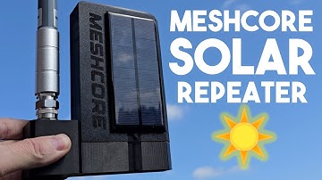 MESHCORE SOLAR REPEATER!