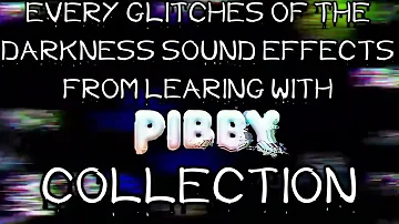 Every Glitches of The Darkness Sound Effects From Learning With Pibby Collection (FREE TO USE)