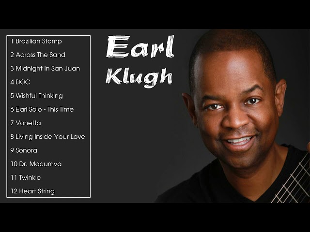 The Best of Earl Klugh (Full Album) class=