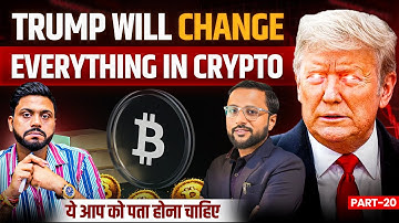 क्या होगा Trump का Next Move | Trump Affects On Bitcoin Case Study | Trump family’s In Crypto PT 20