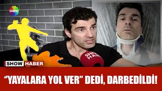 Oyuncu Özgür Özberk saldırıya uğradı!