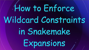 How to Enforce Wildcard Constraints in Snakemake Expansions