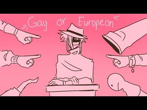 Gay or European || oc animatic