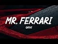 Miniature de la vidéo de la chanson Mr. Ferrari