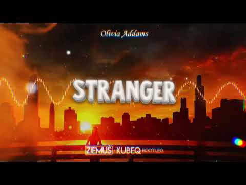 Olivia Addams - Stranger