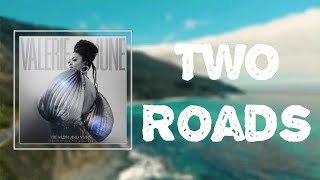 Lyrics: Valerie June - &quot;Two Roads&quot;