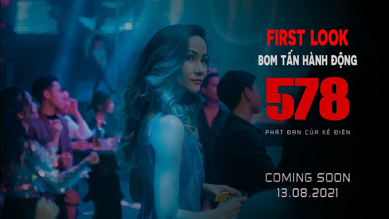 578 Phat đạn Của Kẻ đien First Look Kc 13 08 2021 Youtube