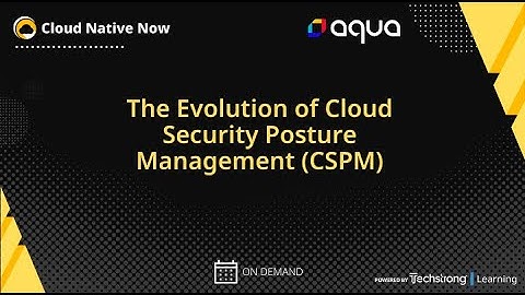 The Evolution of Cloud Security Posture Management CSPM