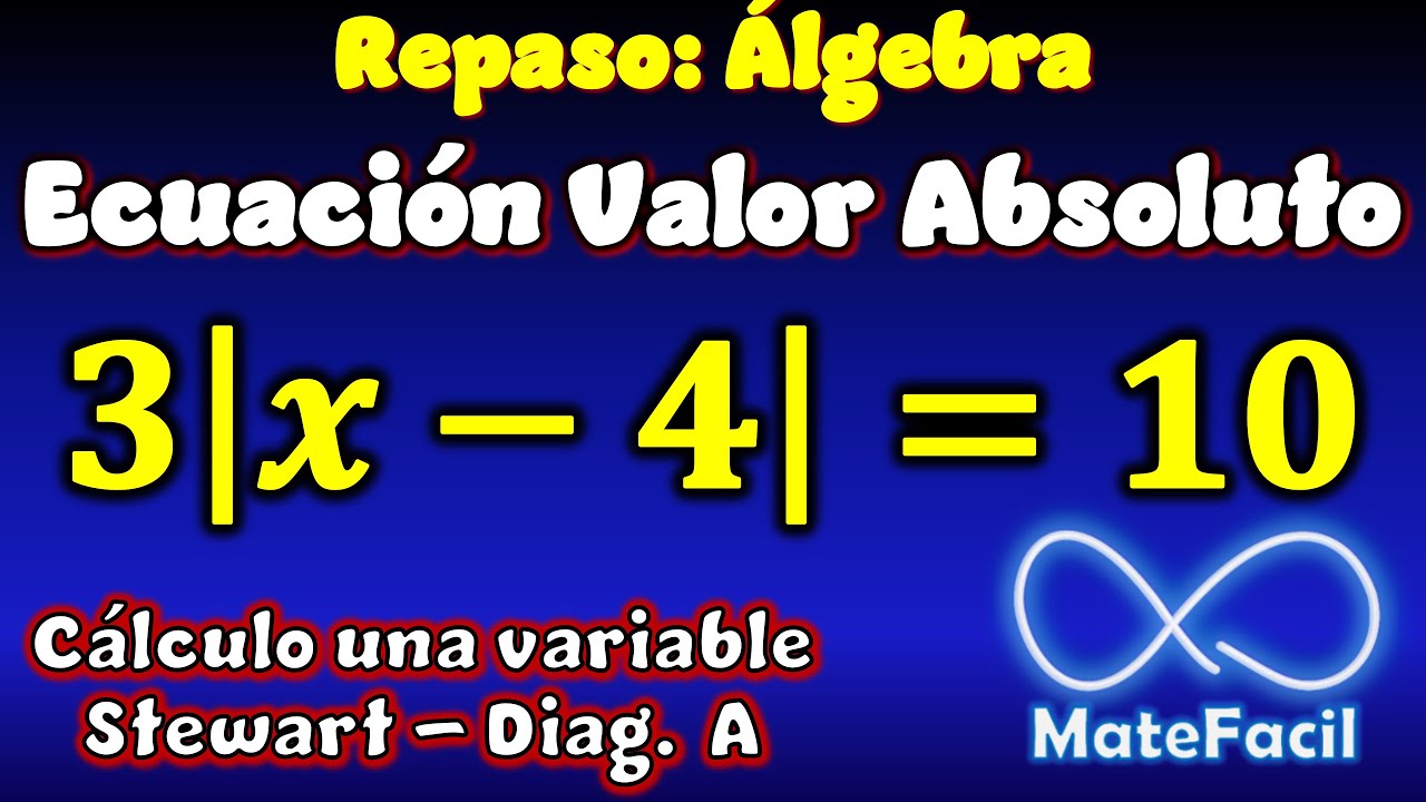 10. Ecuación con Valor Absoluto, de Primer Grado YouTube