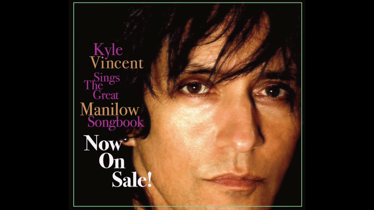 Watch Kyle Vincent - Barry Manilow - Greatest Hits on YouTube Watch Kyle Vincent - Barry Manilow - Greatest Hits on YouTube