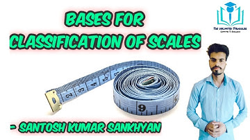 28. Bases for Classification of Scales | UGC/NTA-NET/JRF | Paper 1 | Santosh Kumar Sankhyan